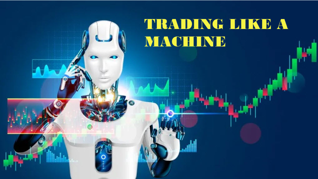 Trading Like a Machine